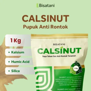 Pupuk Kalsium Plus Silika CALSINUT 1 kg – Cegah Rontok Daun & Bunga